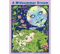 A Midsummer Dream: An enchanted and whimsical coloring book by Deborah Muller. Unlock your creativity and relax with 32 pages of coloring fun.