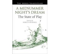 A Midsummer Night’s Dream: The State of Play - Ann Thompson - The Arden Shakespeare - ebook (ePub) - Livre