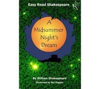 A Midsummer Nights Dream by William Shakespeare William Shakespeare (Auteur)