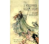 A Midsummer Night's Dream by William Shakespeare | With Introduction and Illustrations | Hazelnut Books