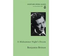 A Midsummer Night's Dream (Overture Opera Guides in Association with the English National Opera (ENO)) - [Version Originale] Inconnu (Auteur)