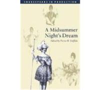 A Midsummer Night's Dream, Shakespeare in Production William Shakespeare (Auteur)