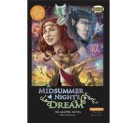 A Midsummer Night's Dream the Graphic Novel: Original Text [Paperback] NEUF