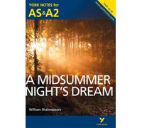 A Midsummer Night's Dream: York Notes AS & A2 - for 2026, 2027 exams