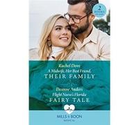 A Midwife, Her Best Friend, Their Family. Flight Nurse's Florida Fairy Tale | Rachel Dove Rachel DoveRachel Dove (Auteur)