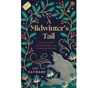 A Midwinter's Tail: the purrfect yuletide story for long winter nights