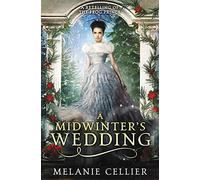 A Midwinter's Wedding: A Retelling of The Frog Prince