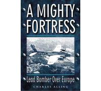 A Mighty Fortress Charles Alling (Auteur)