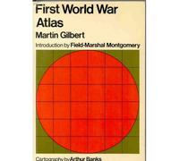 A Military Atlas Of The First World War