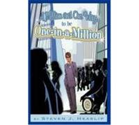A Million and One Ways to Be One-In-A-Million: How to Separate Yourself from the Herd. Heaslip, Steven J. (Auteur)