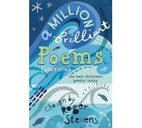 A Million Brilliant Poems: A collection of the very best children's poetry today