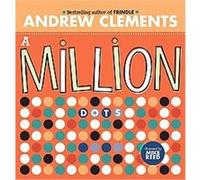 A Million Dots Andrew Clements (Auteur)
