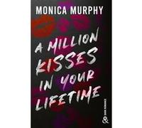 A Million Kisses in Your Lifetime Monica Murphy (Auteur)