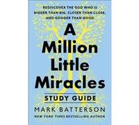 A Million Little Miracles Study Guide - Mark Batterson - Multnomah Press - Livre en Anglais - Paperback Mark BattersonMark Batterson (Auteur)