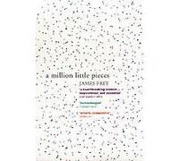 A million little pieces James Frey (Auteur)