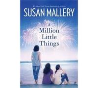 A Million Little Things by Susan Mallery Susan Mallery (Auteur)