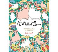 A Million Llamas: Lovable Llamas to Colour