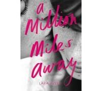 A Million Miles Away - [Version Originale] Lara Avery (Auteur)