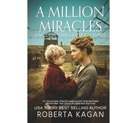 A Million Miracles: An Absolutely Heartbreaking and Unforgettable World War Two Story of Love and Survival