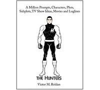 A Million Prompts, Characters, Plots, Subplots, Tv Show Ideas, Movies And Loglines