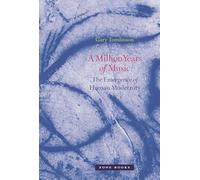 A Million Years of Music: The Emergence of Human Modernity