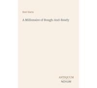 A Millionaire of Rough-And-Ready