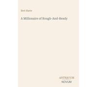 A Millionaire of Rough-And-Ready