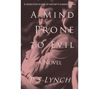 A Mind Prone to Evil