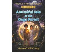 A Mindful Tale of the Gaya Forest