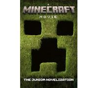 A Minecraft Movie: The Junior Novelization