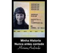A Minha História Nunca Antes Contada