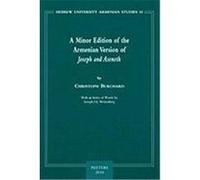 A Minor Edition of the Armenian Version of Joseph and Aseneth Burchard, C., Burchard, s. (Auteur)