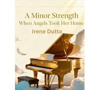 A Minor Strength: When Angels Took Her Home