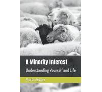 A Minority Interest: Understanding Yourself and Life