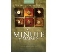 A Minute of Margin: Restoring Balance to Busy Lives, 180 Daily Reflections