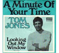 A Minute Of Your Time / Looking Out My Window [Vinyl Single 7'']
