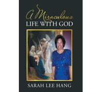 A Miraculous Life With God