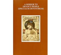 A Mirror to Devout People (Speculum Devotorum)