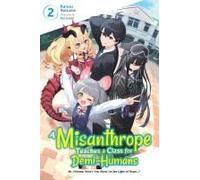 A Misanthrope Teaches A Class For Demi-Humans, Vol. 2