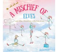 A Mischief of Elves: and other Christmas collective nouns