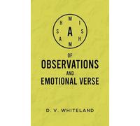 A Mishmash of Observations and Emotional Verse