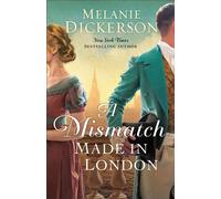 A Mismatch Made in London - Melanie Dickerson - Baker publishing group - ebook (ePub) - Livre