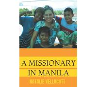 A Missionary in Manila: A Former Detective Investigates Claims that "It's More Fun in the Philippines!"