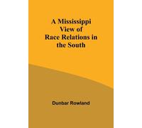 A Mississippi View Of Race Relations In The South