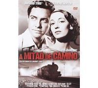 A Mitad De Camino (The Interrupted Journey)
