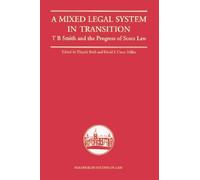 A Mixed Legal System in Transition: T. B. Smith and the Progress of Scots Law