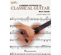 A Modern Approach To Classical Guitar: Book 3 - Book With Online Audio [With Cd (Audio)]