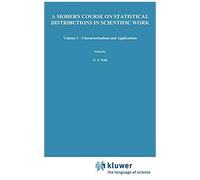 A Modern Course On Statistical Distributions In Scientific Work