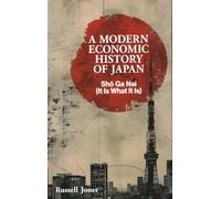 A Modern Economic History of Japan: Sho Ga Nai - It Is What It Is