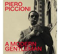 Piero Piccioni – A Modern Gentleman – The Refined And Bittersweet Sound Of An Italian Maestro – CD